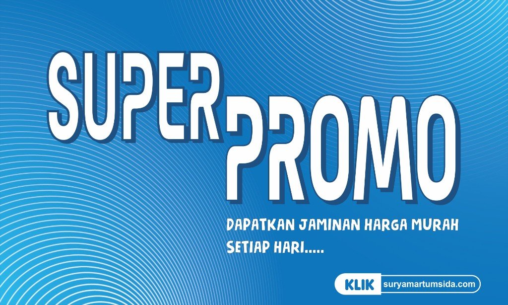 Super Promo - Jaminan Harga Murah